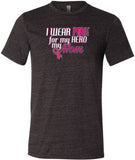Breast Cancer T-shirt Pink For My Hero Tri Blend Tee - Yoga Clothing for You