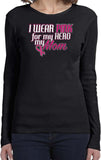 Ladies Breast Cancer T-shirt Pink For My Hero Long Sleeve - Yoga Clothing for You
