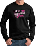 Breast Cancer Sweatshirt Pink For My Hero - Yoga Clothing for You