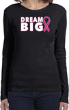 Breast Cancer Awareness T-shirt Dream Big Ladies Long Sleeve - Yoga Clothing for You