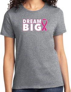 Ladies Breast Cancer Awareness T-shirt Dream Big Tee - Yoga Clothing for You