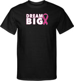 Breast Cancer Awareness T-shirt Dream Big Tall Tee - Yoga Clothing for You