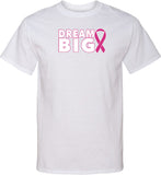Breast Cancer Awareness T-shirt Dream Big Tall Tee - Yoga Clothing for You