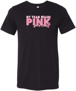 Breast Cancer T-shirt My Team Wears Pink Tri Blend Tee - Yoga Clothing for You