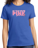 Ladies Breast Cancer T-shirt My Team Wears Pink Tee - Yoga Clothing for You