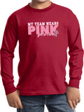 Kids Breast Cancer T-shirt My Team Wears Pink Youth Long Sleeve - Yoga Clothing for You