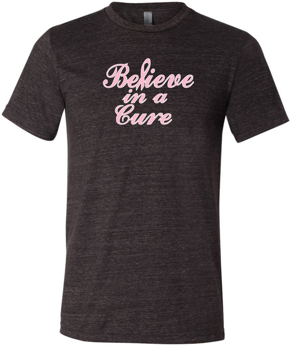 Breast Cancer T-shirt Believe in a Cure Tri Blend Tee - Yoga Clothing for You