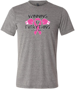 Breast Cancer T-shirt Winning is Everything Tri Blend Tee - Yoga Clothing for You