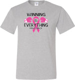 Breast Cancer T-shirt Winning is Everything Tall Tee - Yoga Clothing for You