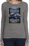 Ladies Ford Truck T-shirt Parking Sign Long Sleeve - Yoga Clothing for You