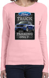 Ladies Ford Truck T-shirt Parking Sign Long Sleeve - Yoga Clothing for You