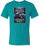 Ford Truck T-shirt Parking Sign Tri Blend Tee - Yoga Clothing for You