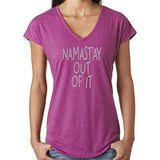 Ladies Vee Neck Yoga Tee Shirt - "Namast'ay Out of It" - Yoga Clothing for You - 4