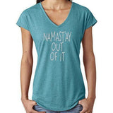 Ladies Vee Neck Yoga Tee Shirt - "Namast'ay Out of It" - Yoga Clothing for You - 3