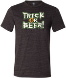 Halloween T-shirt Trick or Beer Tri Blend Tee - Yoga Clothing for You