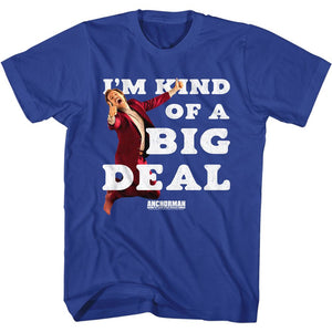 Anchorman Tall T-Shirt I'm Kind of a Big Deal Royal Tee - Yoga Clothing for You