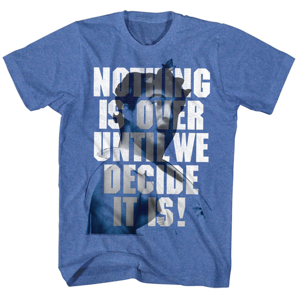 Animal House T-Shirt Nothing Is Over Until We Decide Royal Heather Tee - Yoga Clothing for You