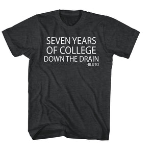 Animal House T-Shirt Seven Years Of College Down Drain Black Heather Tee - Yoga Clothing for You