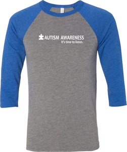 Autism Awareness Time to Listen Raglan Shirt - Yoga Clothing for You