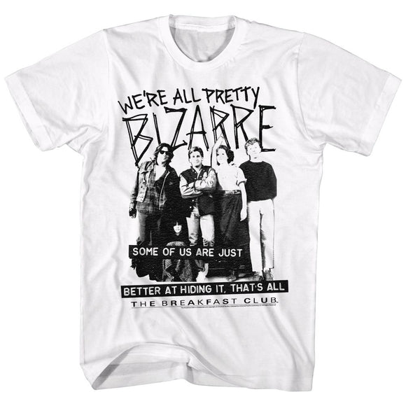 The Breakfast Club We're All Pretty Bizarre White T-shirt - Yoga Clothing for You