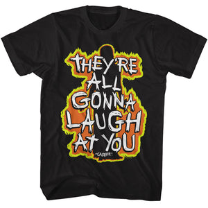 Carrie Gonna Laugh At You Black Tall T-shirt