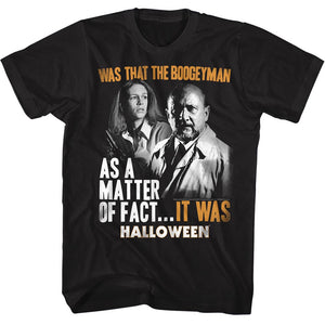 Halloween T-Shirt Was That The Boogeyman Black Tee - Yoga Clothing for You