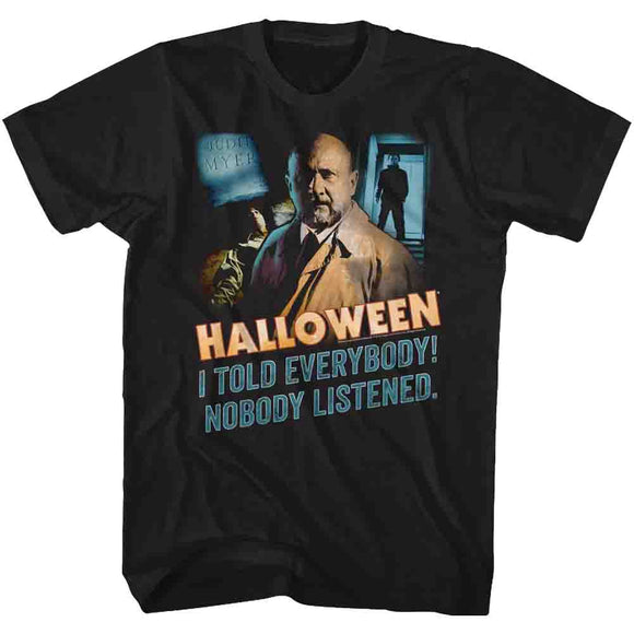 Halloween T-Shirt Nobody Listened Black Tee - Yoga Clothing for You