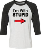 I'm With Stupid T-shirt Black Print Raglan - Yoga Clothing for You