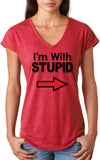 I'm With Stupid T-shirt Black Print Ladies Triblend V-Neck - Yoga Clothing for You