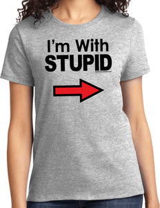 I'm With Stupid T-shirt Black Print Ladies Tee - Yoga Clothing for You
