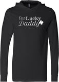 St Patricks Day One Lucky Daddy Lightweight Hooded Shirt - Yoga Clothing for You