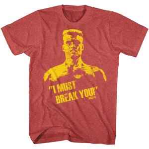 Rocky T-Shirt Distressed Ivan Drago I Must Break You Red Heather Tee - Yoga Clothing for You