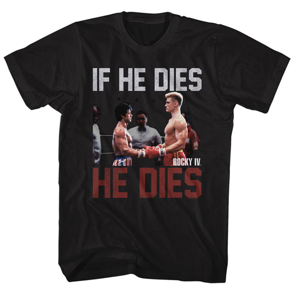 Rocky T-Shirt If He Dies He Dies In Ring Black Tee - Yoga Clothing for You