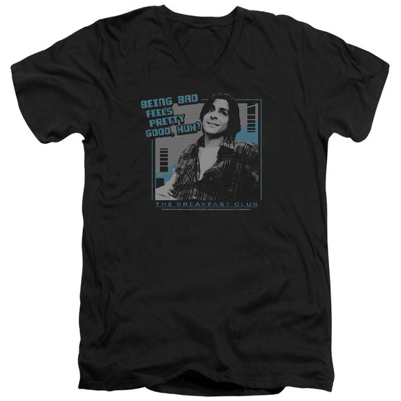 The Breakfast Club Being Bad Feels Pretty Good Black V-neck Shirt - Yoga Clothing for You