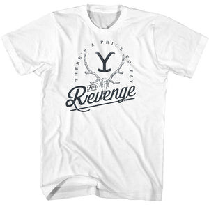 Yellowstone Theres a Price to Pay for Revenge White Tall T-shirt - Yoga Clothing for You
